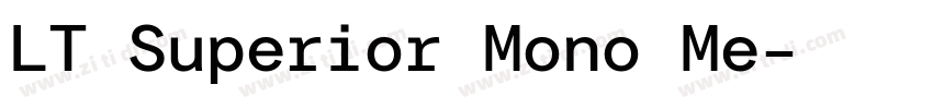LT Superior Mono Me字体转换